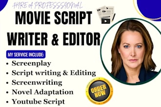 write your screenplay, movie script, screenwriting and adapt your book or story