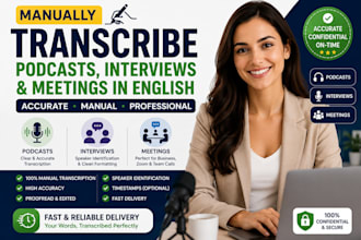 manually transcribe podcasts, interviews, and meetings in english