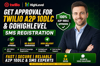 get approval for twilio a2p 10dlc and gohighlevel SMS registration