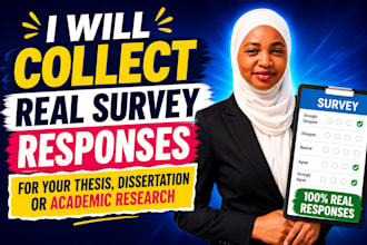 collect real survey responses for your thesis, dissertation or academic research