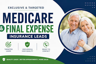 generate exclusive medicare and final expense insurance leads