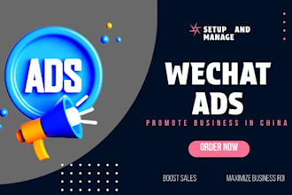 setup wechat ads, douyin and baidu advertising, promote business in china market