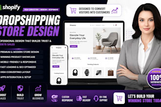 design a professional shopify dropshipping store for high conversions