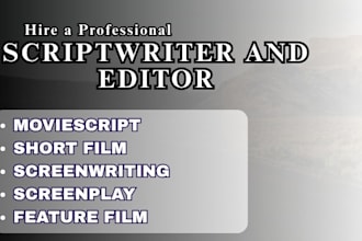 write film script, screenplay, moviescript and TV pilot writing