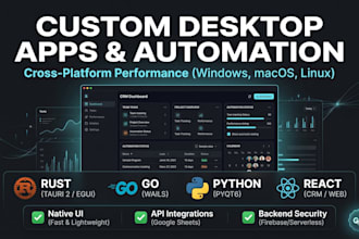 develop custom desktop applications in go or rust