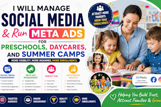 manage social media and run meta ads for preschools, daycares, and summer camps