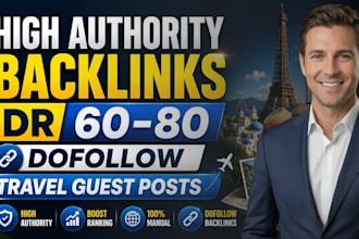 do high authority backlink DR 60 to 80 high authority do follow travel guestpost
