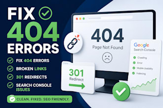 fix 404 errors, broken links, 301 redirects and search console issues