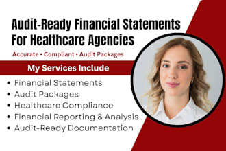 prepare audit financial statement and audit packages for healthcare agencies