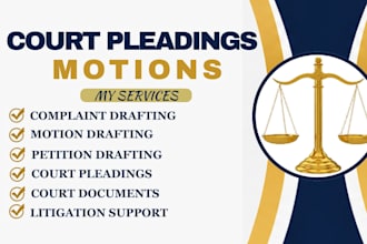 draft court pleadings, motions, lawsuits, complaints, petitions and responses
