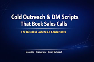 write cold outreach and dm scripts to book sales calls for coaches