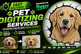 digitize pet and people images for embroidery in 1 hour