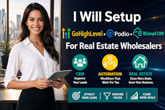 setup gohighlevel, podio and resimpli CRM for real estate wholesalers