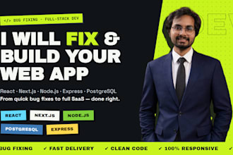 fix and develop react, nodejs full stack apps