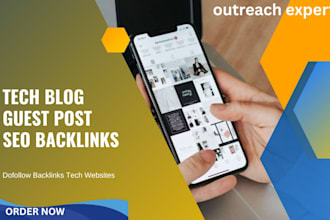build powerful tech backlinks via high da tech guest posts