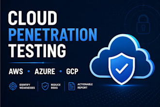 perform cloud penetration testing for AWS azure and gcp