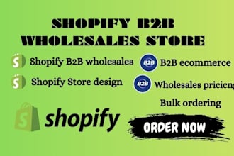 build shopify b2b wholesales store setup pricing integration with custom design
