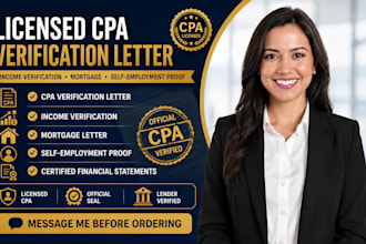 prepare CPA letter for income verification , mortgage, self employment  proof