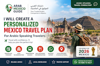 help arabic travelers plan their trip to mexico with personalized support