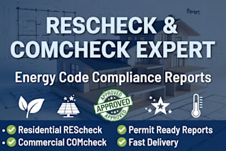 prepare rescheck and comcheck reports for energy code compliance