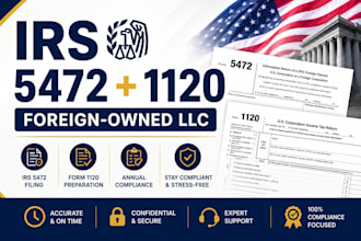 file irs form 5472 and 1120 for foreign owned US llcs