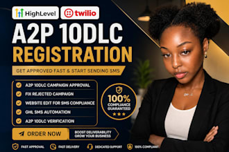 a2p 10dlc registration expert  twilio  gohighlevel specialist