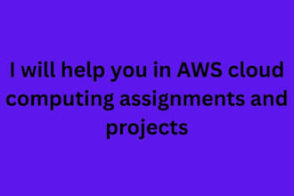 help you in AWS cloud computing assignments and projects
