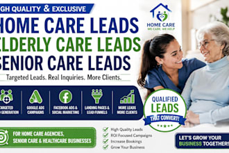generate home care leads, elderly care leads, and senior care leads