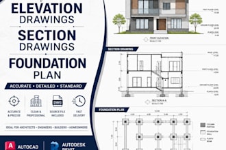 design accurate architectural elevation, section, and foundation plans