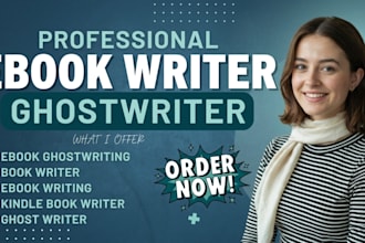 be your ebook writer ghostwriter and nonfiction writer kindle book writer