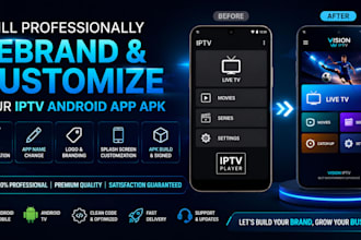 rebrand iptv smarters and iptv android apps professionally