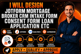 design jotform mortgage broker crm intake form consent form loan application etc