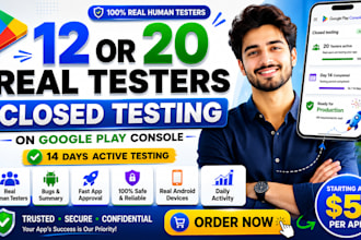 provide 12 testers or 25 testers for google play console closed testing