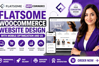 customize flatsome, woodmart, woocommerce website, porto, xstore, webshop
