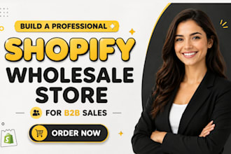 build a professional shopify wholesale store for b2b sales