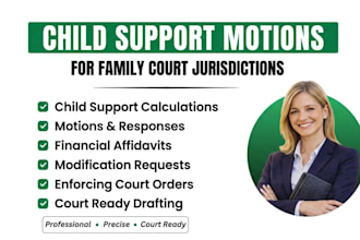 prepare a child support calculation and legal motion