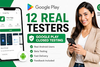 provide 12 tester google play testers android app testing beta testing
