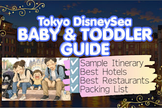 provide a tokyo disneysea itinerary for families with babies and toddler