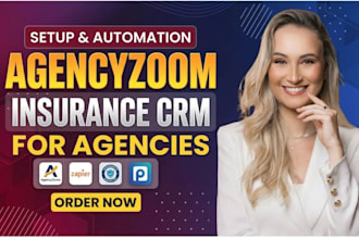 set up and automate agencyzoom CRM for insurance agencies