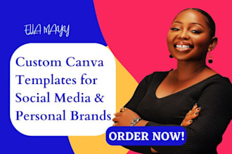 design custom canva templates for social media and personal brands