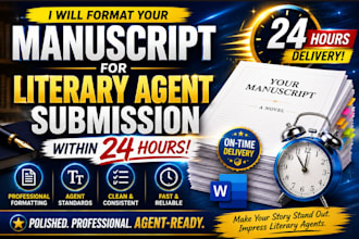format manuscript for literary agent submission within 24 hours