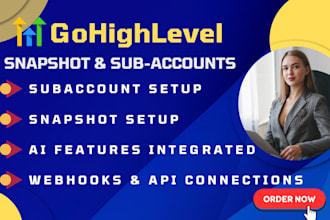 create ghl snapshots ghl subaccount setup ghl saas CRM automation ai systems