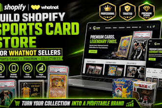 build a shopify sports card and collectibles store for whatnot sellers