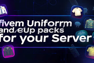 design fivem uniforms and eup packs for your server