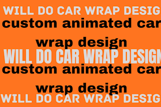 do custom 3d car wrap for you