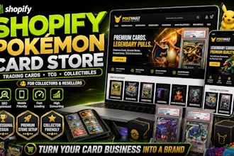 design shopify store for pokémon cards and trading card business
