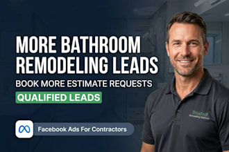 generate qualified bathroom remodeling leads using facebook ads