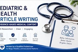 create evidence based medical and paediatric health content