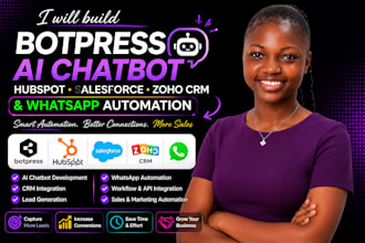 build botpress ai chatbot, hubspot, salesforce, zoho CRM and whatsapp automation