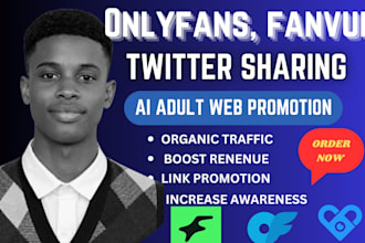 do onlyfans promotion, patreon page, fansly, fanvue and adult web promotion